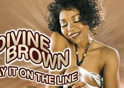 DIVINE BROWN “LAY IT ON THE LINE”