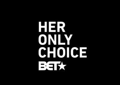 BET Her Original Movie: Her Only Choice